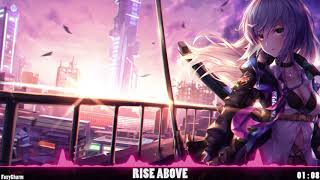 〚Nightcore〛→ RISE ABOVE | BONNIE & CLYDE