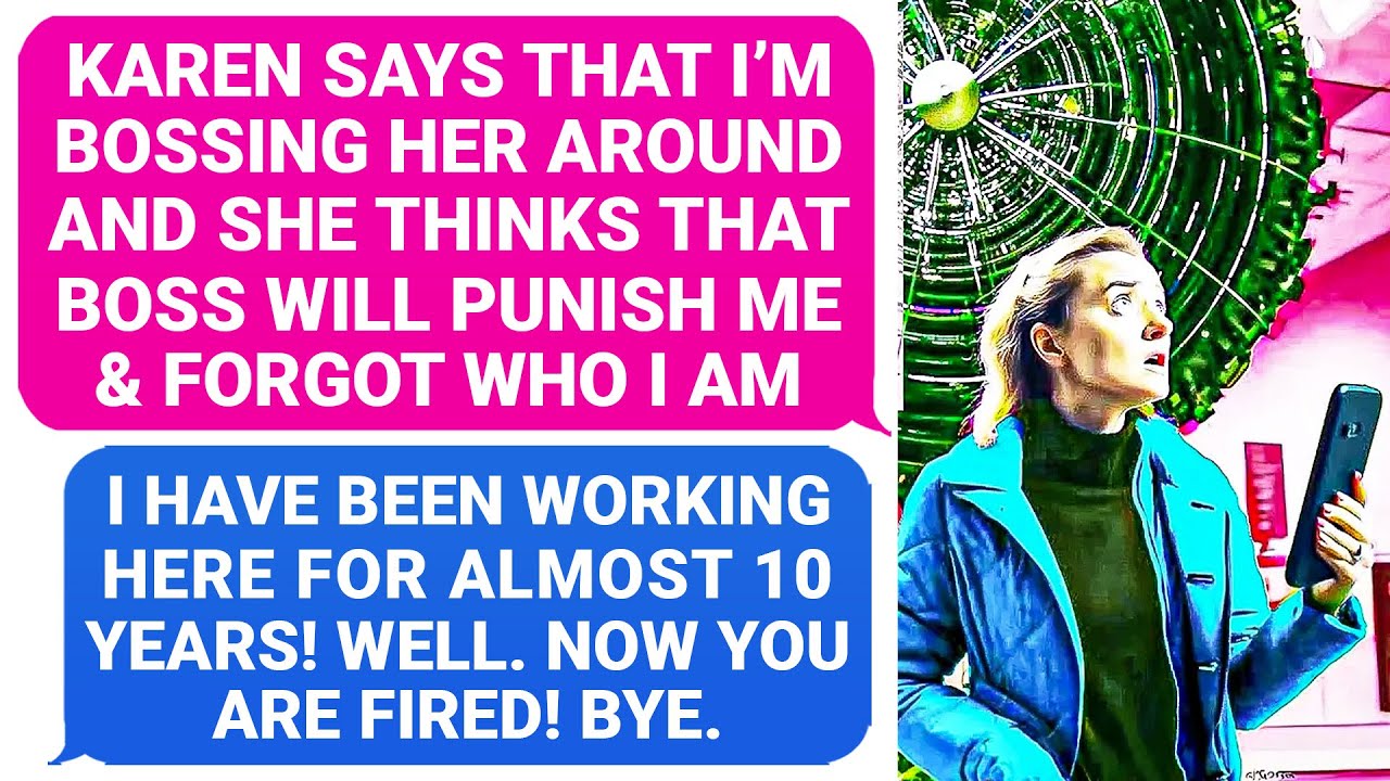 Karen tells Her Boss I'm Bossing Her Around! She Forgot Who I Am, Now ...