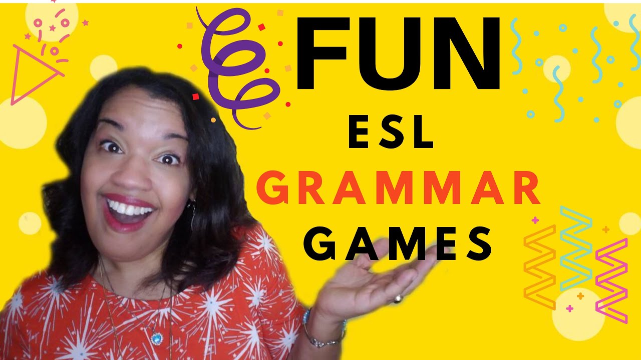 Teaching Esl Grammar Games For Ells