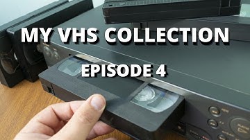 My Complete VHS Collection - Part 4