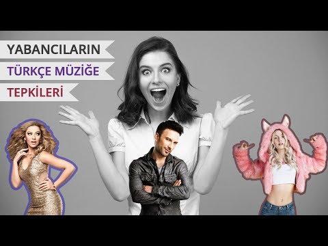 Yabancıların Türkçe Müziğe Verdiği Tepkiler! Tarkan, Aleyna Tilki, Hadise, Gülşen