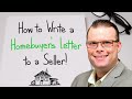 How to Write a Home Buyer Letter to a Seller! | How to Write a Homebuyers Letter to a Seller