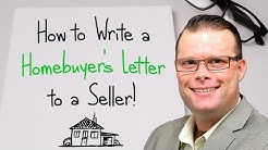 How to Write a Home Buyer Letter to a Seller!