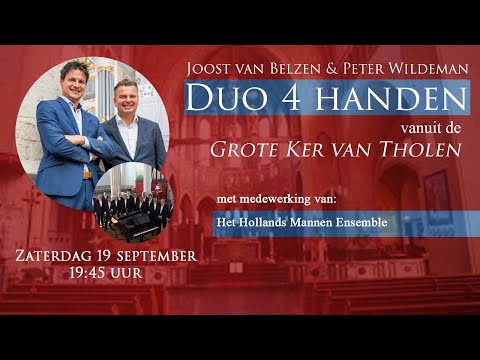 Duo 4 handen & het Hollands Mannen Ensemble vanuit de Grote Kerk van Tholen 19 september '20