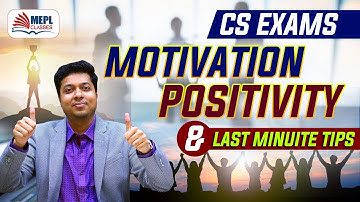 CS Exams - Motivation, Positivity & Last Minute Tips | Mohit Agarwal