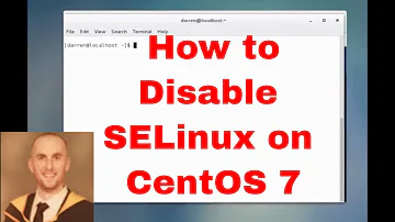 Como desabilitar SELinux no CentOS 7?