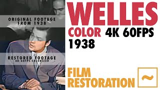 The restoration process behind "Orson Welles in 1938" [COLOR,  4k, 60fps, AI]