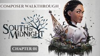 South of Midnight - Composer Walkthrough (Chapter 01)
