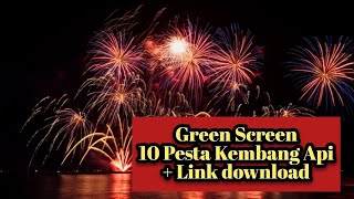 GREENSCREEN 10 ANIMASI PESTA KEMBANG API   Link download