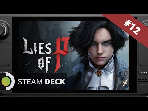 Lies of P Steam Deck Performance Review and Best Settings