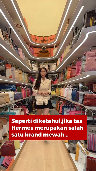 Sultan Asli, Wanita Ini Punya Koleksi Ratusan Tas Hermes