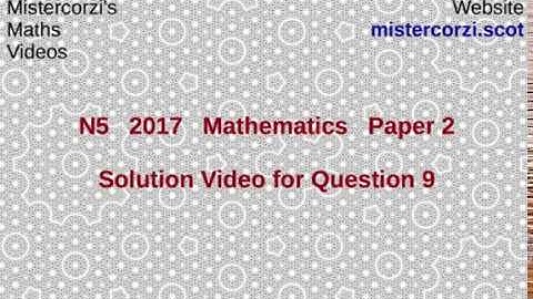 Q9 Paper 2 SQA 2017 National 5 Mathematics Exam.