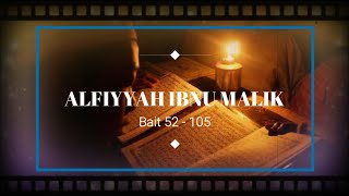 Sya'ir ALFIYYAH IBNU MALIK, Bait 52 sampai 105 :: Teks Jelas