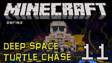 Minecraft - Deep Space Turtle Chase - Part 11