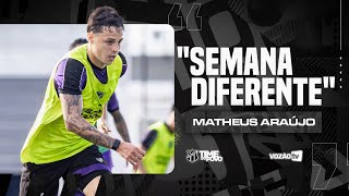 Treinos | Matheus Araújo fala de preparação alvinegra para o Clássico-Rei 