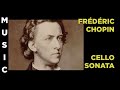Capture de la vidéo Frédéric Chopin - Cello Sonata In G Minor, Op. 65 - Full