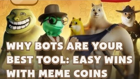 Why Bots are your best tool | Easy win with Meme Coins | Today Video Code