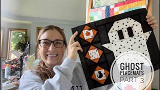 Ghost Placemats Part 3- Placemats 5 through 8, VLOG