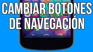 Cambiar los botones de navegación en Android - The Happy Android