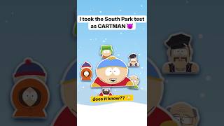 I Took the South Park Test as Cartman… It Knows 💀 #southpark  #shorts