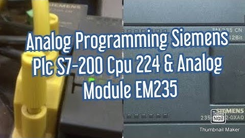 Analog Programming Siemens Plc S7-200 Cpu 224 & Analog Module EM235