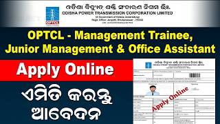 OPTCL Recruitment 2026 Apply Online | Management Trainee, Junior Management & Office Assistant