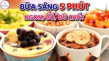 7 món ăn sáng NGON - BỔ - RẺ cho cả tuần, làm xong trong 5 phút