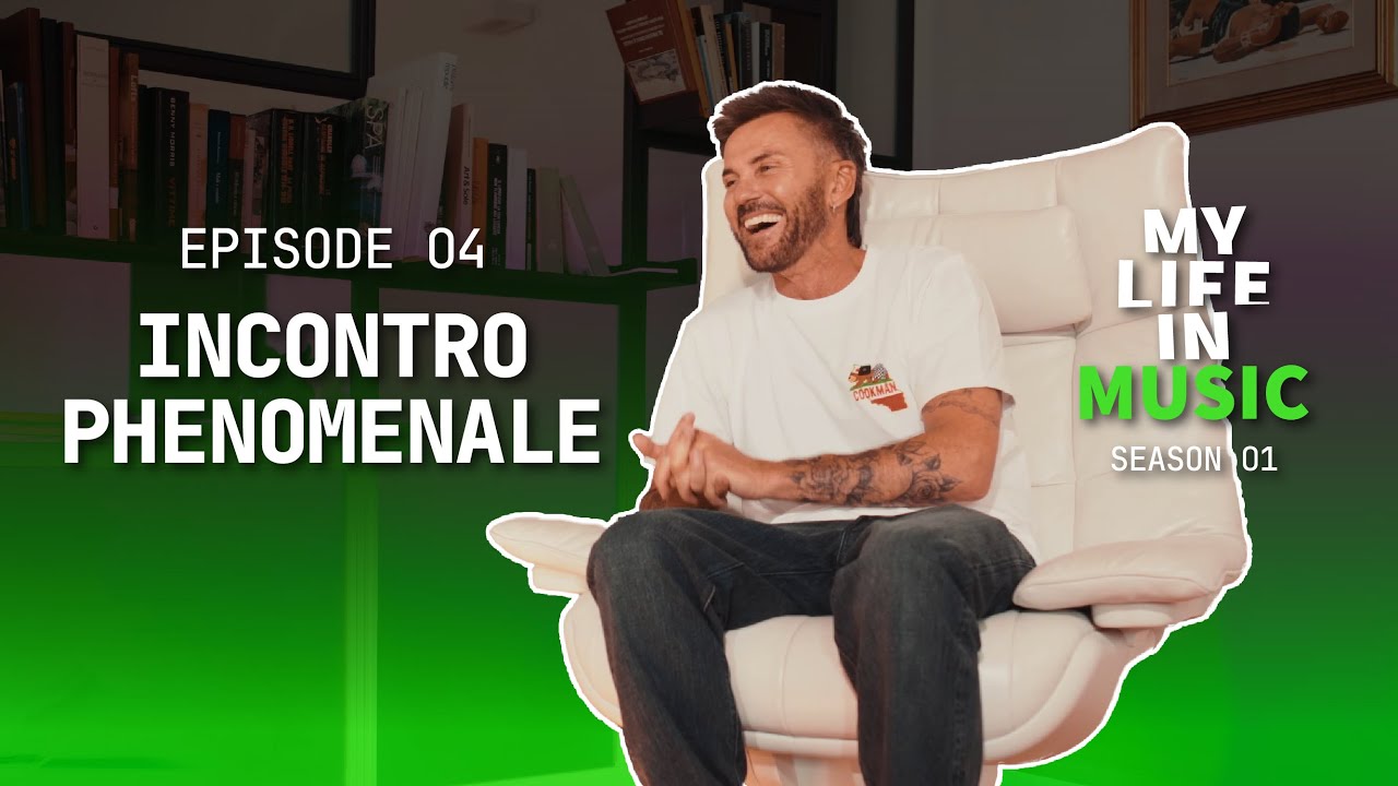 MY LIFE IN MUSIC | EP. 04 “INCONTRO PHENOMENALE”