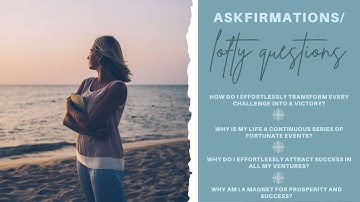 Unlock the Power of Askfirmations: Transform Your Life with Lofty Questions