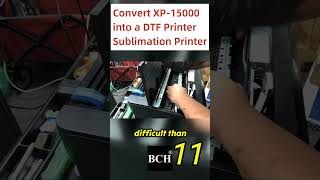 Convert Epson XP-15000 into DTF or Sublimation Printer - 11