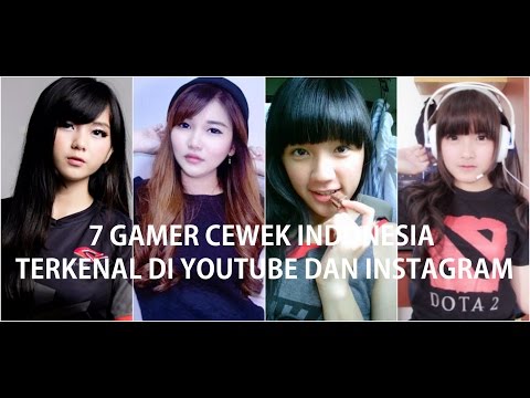 Tujuh (7) Gamer Cewek Indonesia yang Terkenal di Youtube dan Instagram