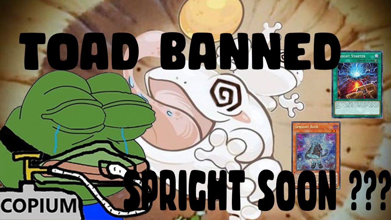 TOADALLY AWESOME BANNED YUGIOH MASTERDUEL... SPRIGHT INBOUND ??? (+ me rambling)