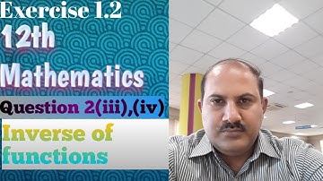 2nd year Mathematics/Inverse of a function/Exercise 1.2/Question 2