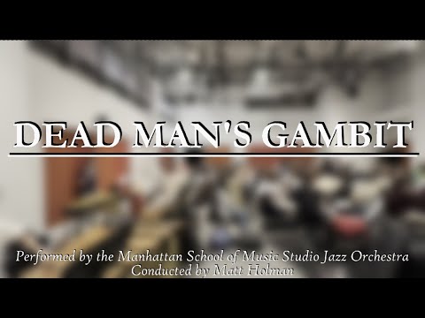 Dead Man's Gambit - for Studio Jazz Orchestra | Jonah Barnett