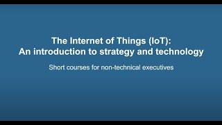 The Internet of Things: An introduction to strategy and technology