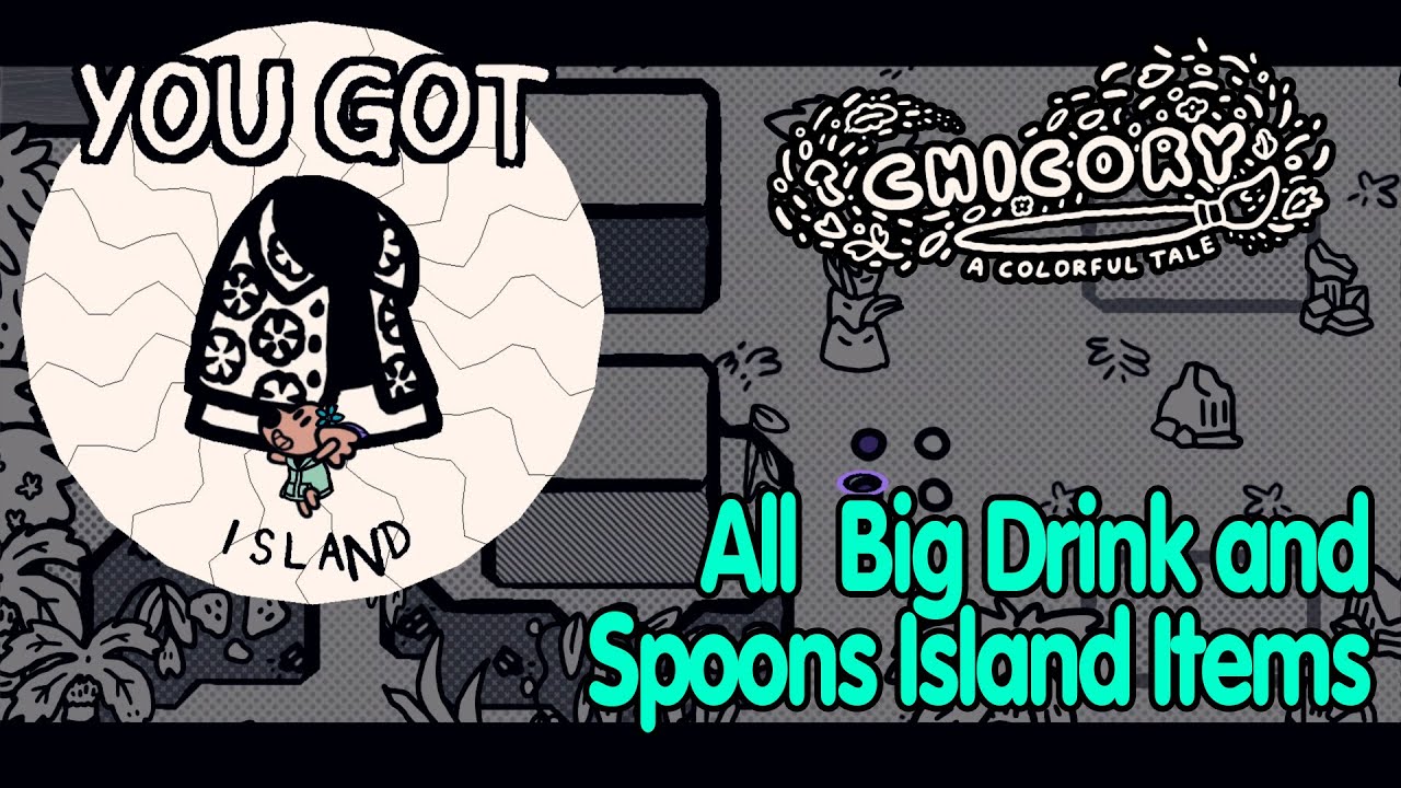 Chicory A Colorful Tale All Items Big Drink and Spoons Island YouTube