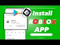How To Download and Install Roblox App on Android 