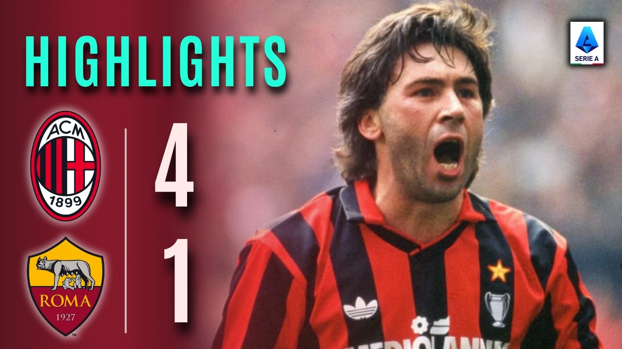 Milan vs Roma | Recital da 4 gol dei Rossoneri | Serie A 1991/92