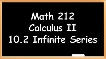 10.2 Infinite Series