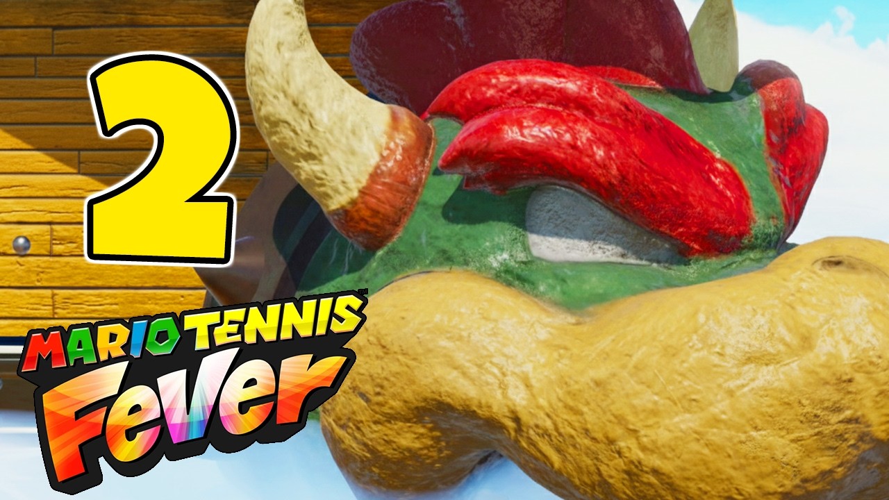 MARIO TENNIS FEVER #2 — IL GALEONE DI BOWSER 🔥 Walkthrough ITA