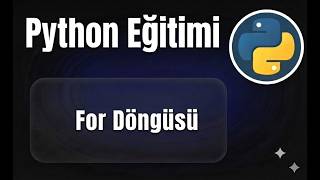 Python - Ders 19: For Döngüsü