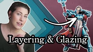 Layering & Glazing Made Easy