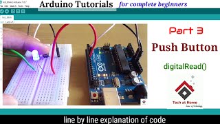 Push Button and LED with Arduino(code explained) | Control LED with push button | Arduino Tutorial 3