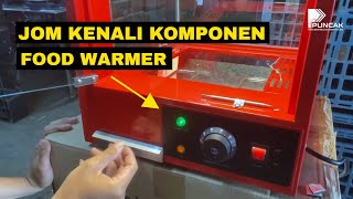 Jom Kenali Komponen Food Warmer Machine dan Fungsinya