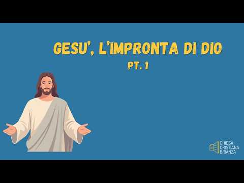 Gesù, l'impronta di DIO