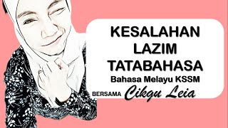 KESALAHAN LAZIM TATABAHASA (BM KSSM)