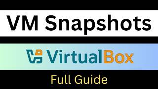 VirtualBox Snapshot Explained | Create, Restore & Delete Snapshots (Step-by-Step Tutorial)