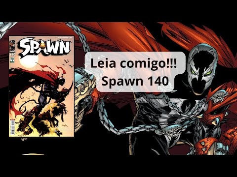 Spawn 140 - Lendo com você