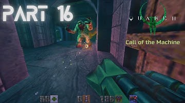FROM BIG TO SMALL BUT NOT LESS ANNOYING! - Part 16 - Quake II