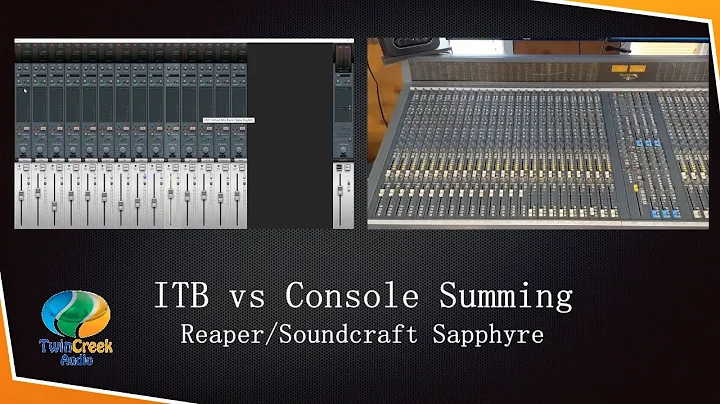 ITB vs Analog console Summing Reaper and Soundcraf...